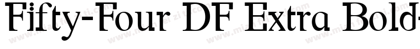 Fifty-Four DF Extra Bold字体转换